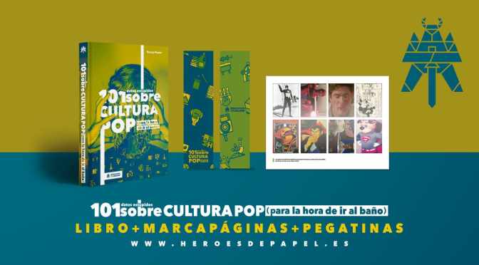 Héroes de Papel pone a la venta 101 datos estúpidos sobre cultura pop
